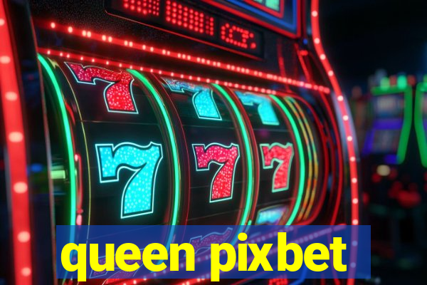 queen pixbet